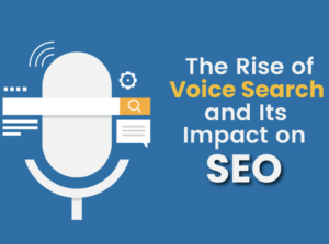 The Rise of Voice Search Implications for Web Design and SEO